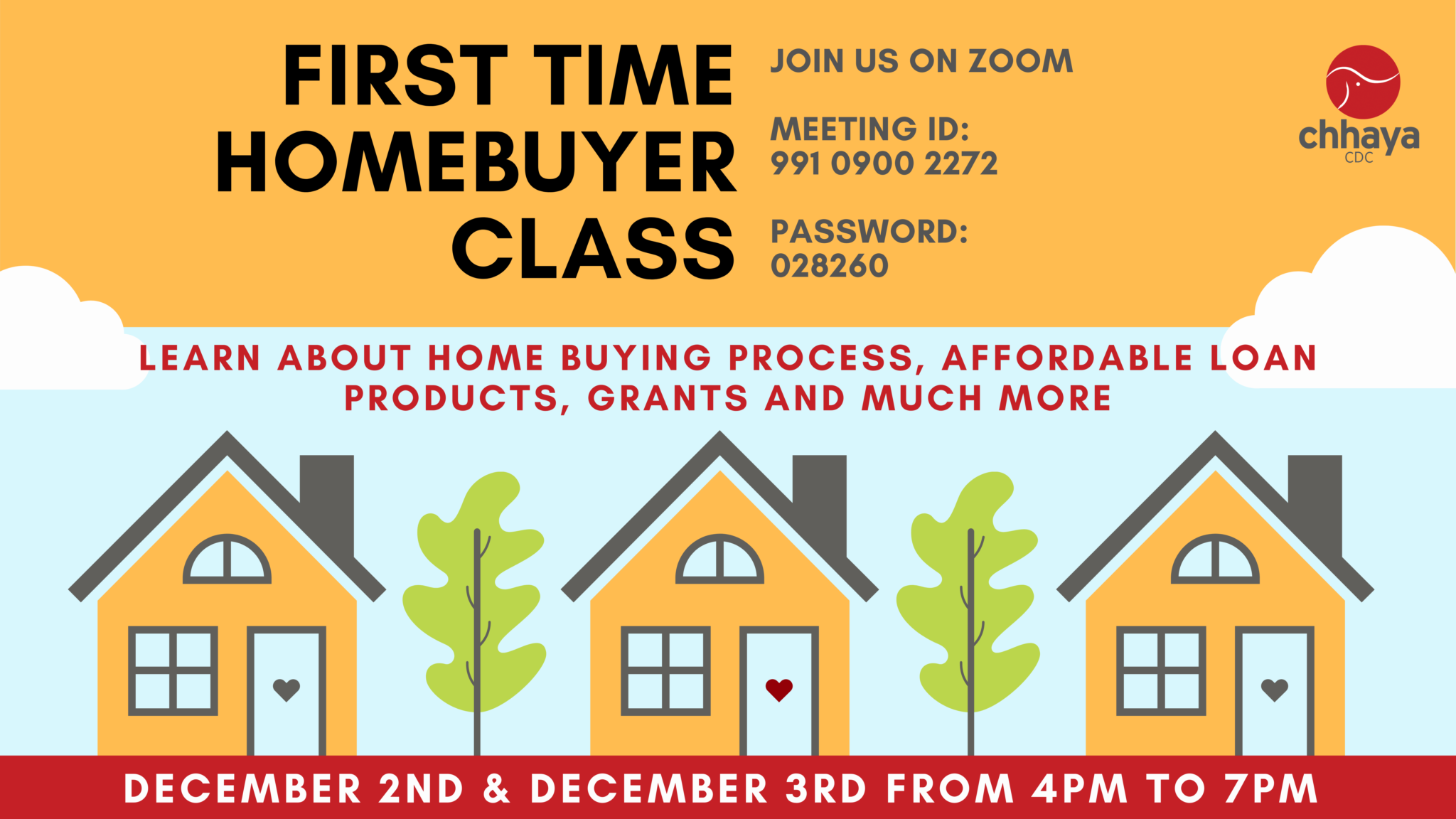 First Time Homebuyer Workshop - chhaya